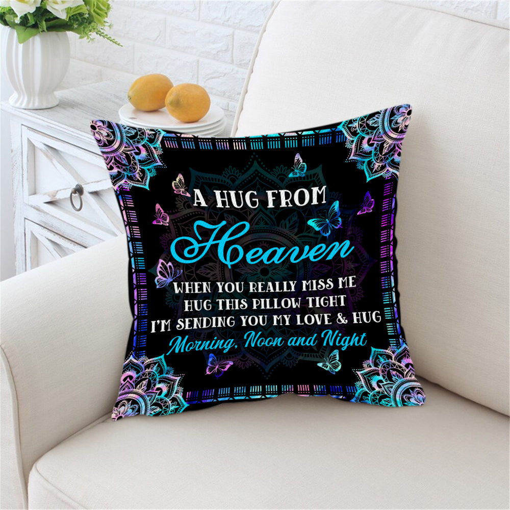 A Hug From Heaven When You Really Miss Me - Personalized Custom Throw Pillow