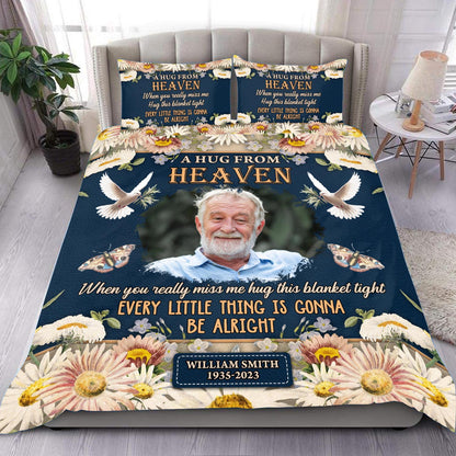 Be Alright Hug You Day and Night - Memorial Personalized Custom Bedding Set - Christmas Gift, Sympathy Gift