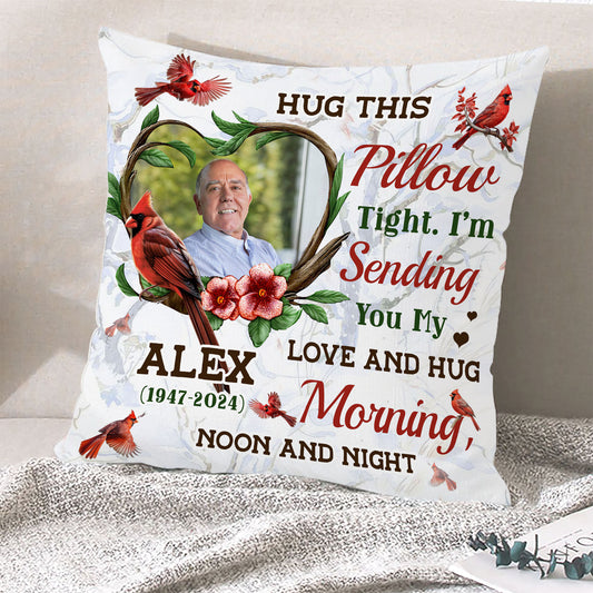 I'm Sending You My Love and Hug - Personalized Custom Throw Pillow