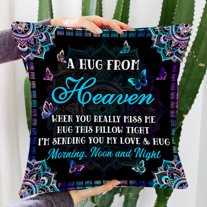 A Hug From Heaven When You Really Miss Me - Personalized Custom Throw Pillow