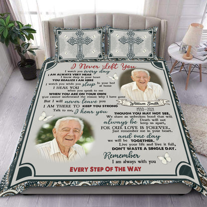 Best Memorial Gifts, I Never Left You - Memorial Personalized Custom Bedding Set - Christmas Gift, Sympathy Gift