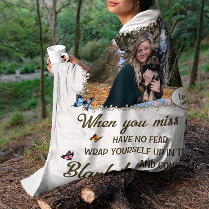 Custom Photo When You Miss Me Memories Blanket Memorial - Remembrance Gift - Memorial Personalized Custom Blanket - Christmas Gift, Sympathy Gift