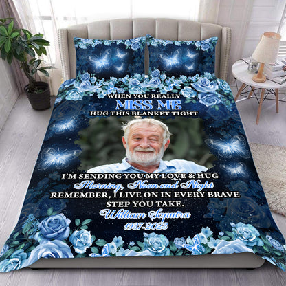 I Am Sending You My Love And Hug You Day and Night - Memorial Personalized Custom Bedding Set - Christmas Gift, Sympathy Gift