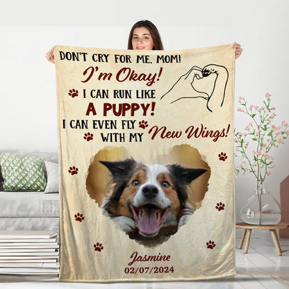 Don't Cry For Me - Memorial Personalized Custom Blanket - Christmas Gift, Sympathy Gift For Pet Owners, Pet Lovers