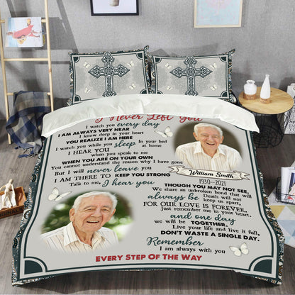 Best Memorial Gifts, I Never Left You - Memorial Personalized Custom Bedding Set - Christmas Gift, Sympathy Gift