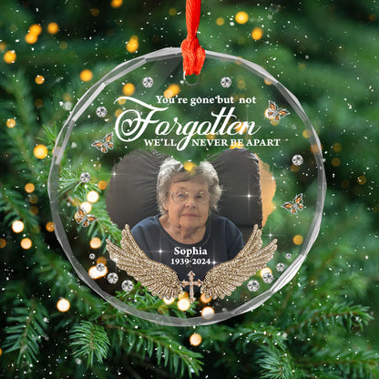 You’re Gone But Never Forgotten - Personalized Custom Glass Ornament - Memorial Ornament Gift