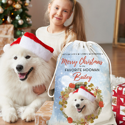 To My Favorite Human Custom Photo - Christmas Gift For Dog Lovers Cat Lovers - Personalized Christmas Sack - Custom Christmas Bag